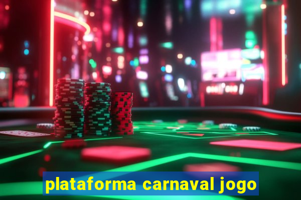 plataforma carnaval jogo